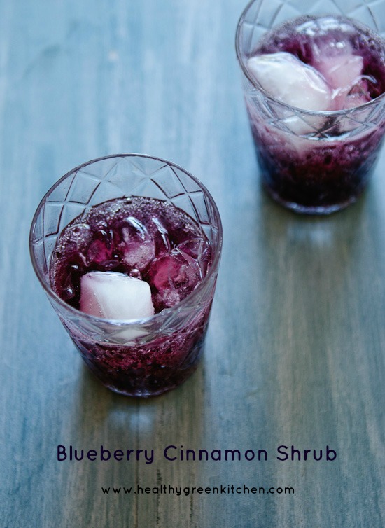 Blueberry Cinnamon Shrub from Healthy Green Kitchen