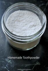 Homemade Toothpowder | Healthy Green Kitchen